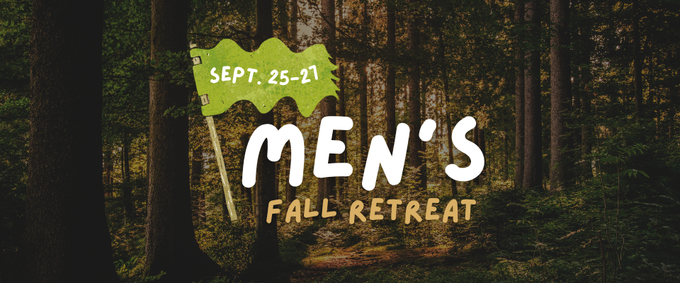 Men's Fall Retreat